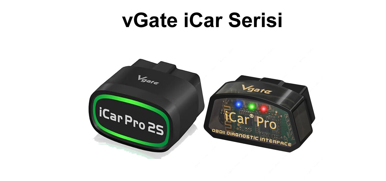 vGate iCar Pro & 2s Uyumlu Android & İos ve Pc Programları ve Kılavuzlar